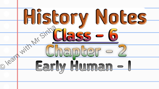 CBSE-History-Notes-Class-6-Early-Human-I-Ratna-Sagar