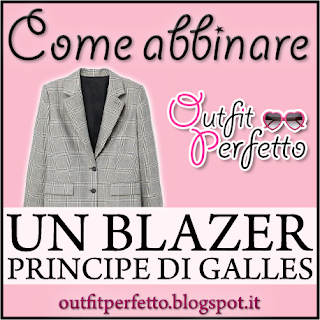 Come abbinare un BLAZER PRINCIPE DI GALLES (outfit Autunno/Inverno)