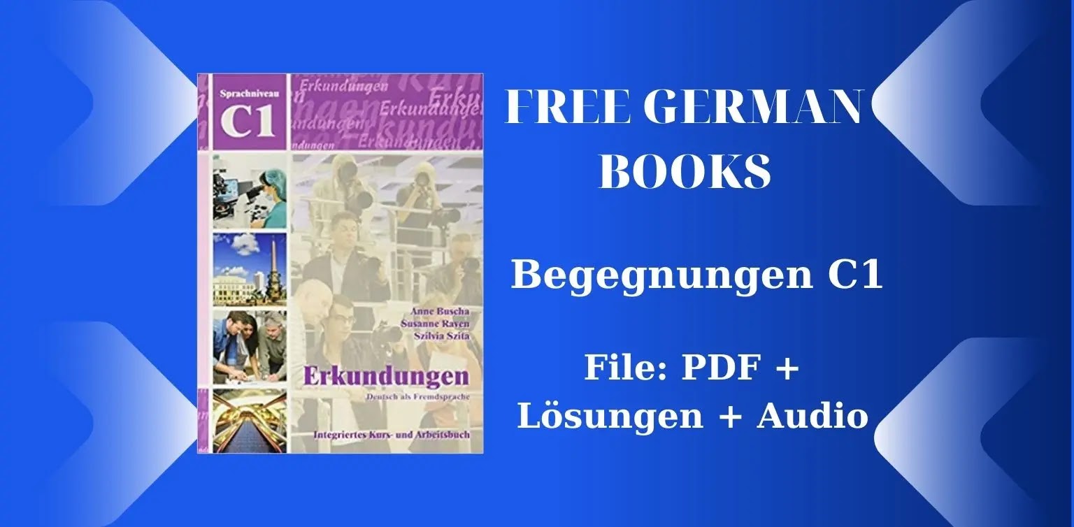 Free German Books: Erkundungen C1  (PDF + Lösungen + Audio)