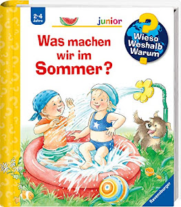 Wieso? Weshalb? Warum? junior: Was machen wir im Sommer? (Band 60) (Wieso? Weshalb? Warum? junior, 60)