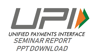 UPI seminar report ppt download