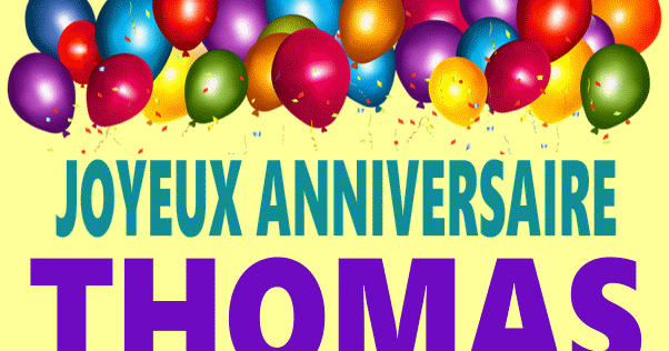 Joyeux Anniversaire Thomas Images Gif Joyeux Anniversaire Thomas Images Gif