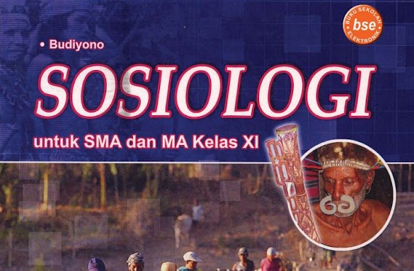 Download Buku paket SMA BSE Kelas XI Mapel Sosiologi