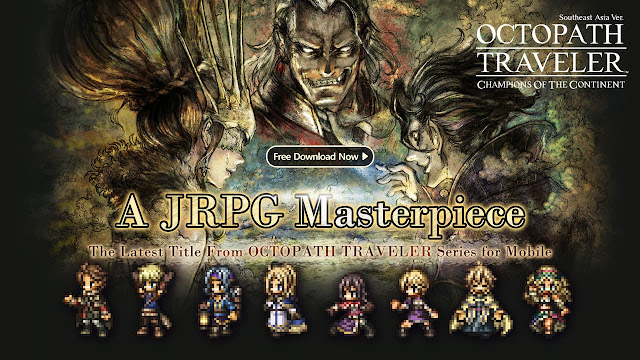 Turn-based mobile JRPG 'Octopath Traveler: Champions of the Continent' launches in SEA with events and rewards