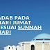 Adab Hari Jumat Sesuai Sunnah Nabi untuk Hidupkan Makna Mulianya Hari Jumat