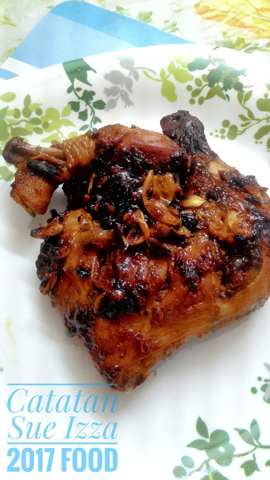 Resepi Ayam Panggang Madu - Catatan Sue Izza