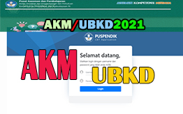 Soal AKM dan Petunjuk Login UBKD 2021 