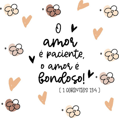 o amor é paciente o amor é bondoso