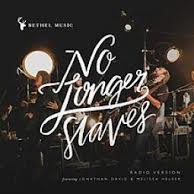 [Music] No Longer A  Slave - Bethel Music