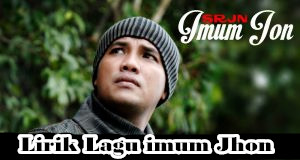 Lirik Lagu imum Jhon Gaseh Sayang Prang