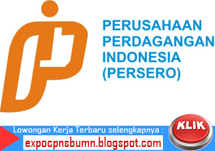 Lowongan Kerja PT Perusahaan Perdagangan Indonesia 