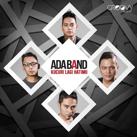 Ada Band - Kucuri Lagi Hatimu MP3