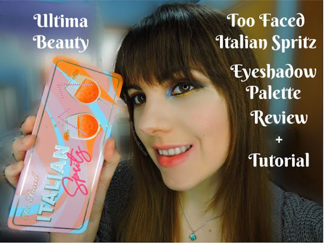Ultima Beauty holding Too Faced’s Italian Spritz Eyeshadow palette. Text Reads: “Ultima Beauty Too Faced’s Italian Spritz Eyeshadow palette Review + Tutorial”
