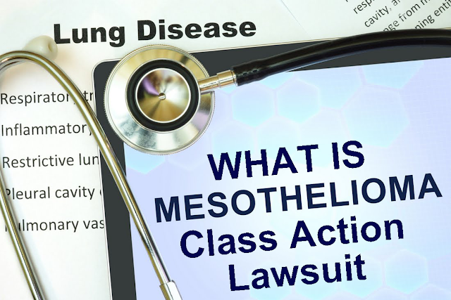 What Is Mesothelioma Class Action Lawsuit?