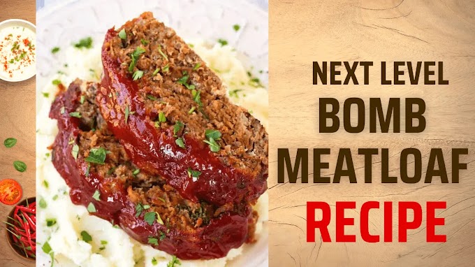 Next Level Bomb Meatloaf Recipe You'll Ever Try