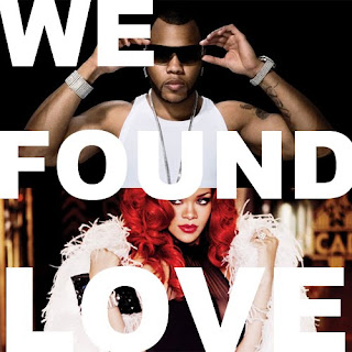 Rihanna Ft. Flo Rida - We Found Love (Remix) Lyrics