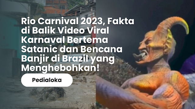 Rio Carnival 2023, Fakta di Balik Video Viral Karnaval Bertema Satanic dan Bencana Banjir di Brazil yang Menghebohkan!