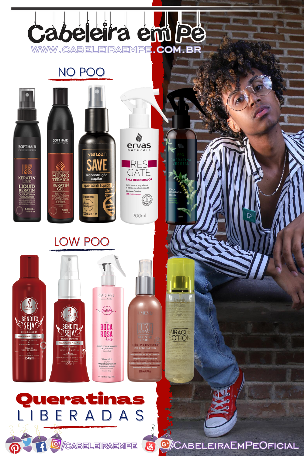 Queratina Líquida no cabelo Liberada para Low Poo e No Poo - Haskell, Yenzah, Ervas Naturais, Amend, Love Potion, Abela, Boca Rosa (Cadiveu) e Soft Hair