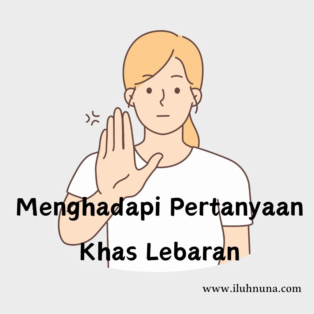 tips menghadapi pertanyaan khas lebaran