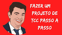 como-fazer-um-projeto-de-tcc-passo-a-passo