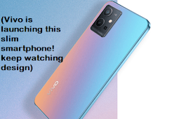 वीवो लॉन्च कर रहा ये पतला स्मार्टफोन ! देखते रहएंगे डिजाइन (Vivo is launching this slim smartphone! keep watching design)