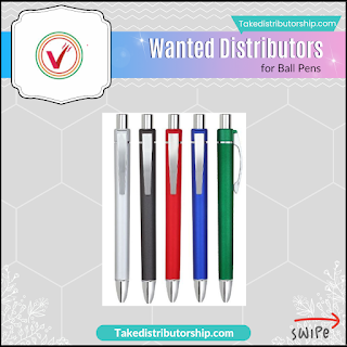Wanted Distributors for Ball Pens