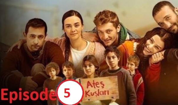 Ates Kuslari Episode 5 with Urdu Subtitles