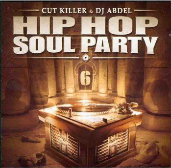 DJ Cut Killer & Dj Abdel - Hip-Hop Soul Party 6 (2003) Flac + 320 kbps