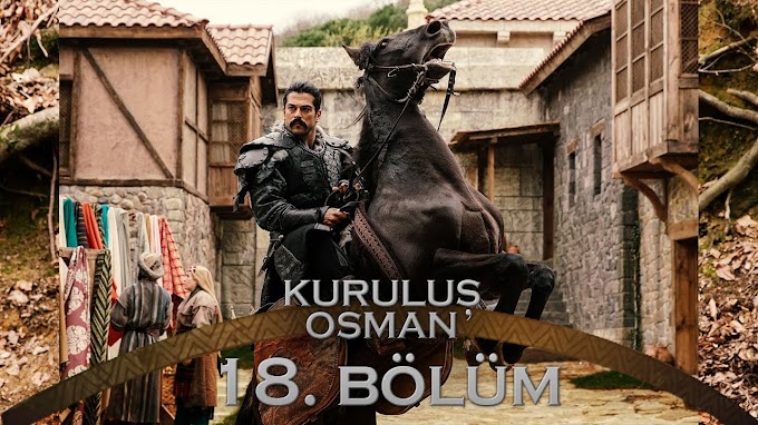 Kurulus Osman Season 1 Episode 18 (18.BOLUM) Urdu & Hindi Dubbed 