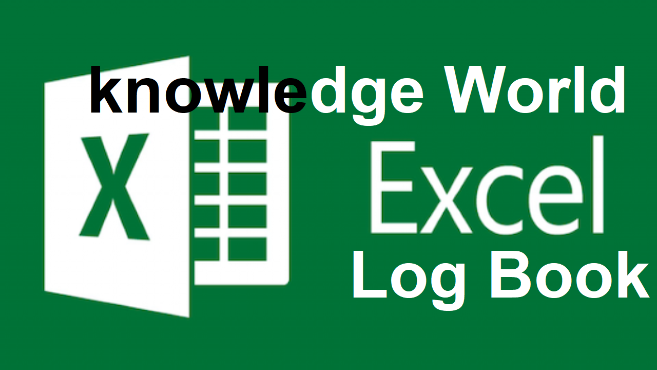 How to Make a Log Book in Excel - Knowledge World