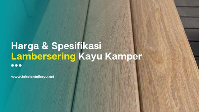 Lambersering Kayu Kamper