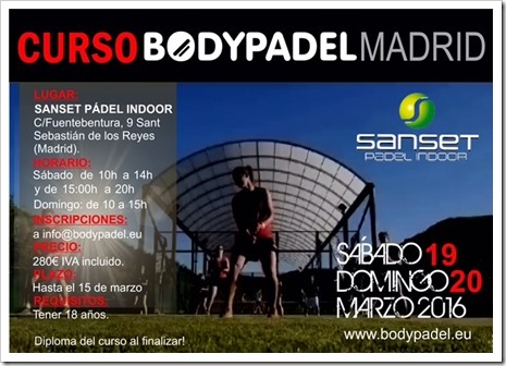 Curso de BODYPADEL 19 y 20 marzo en San Sebastián de los Reyes, Madrid.