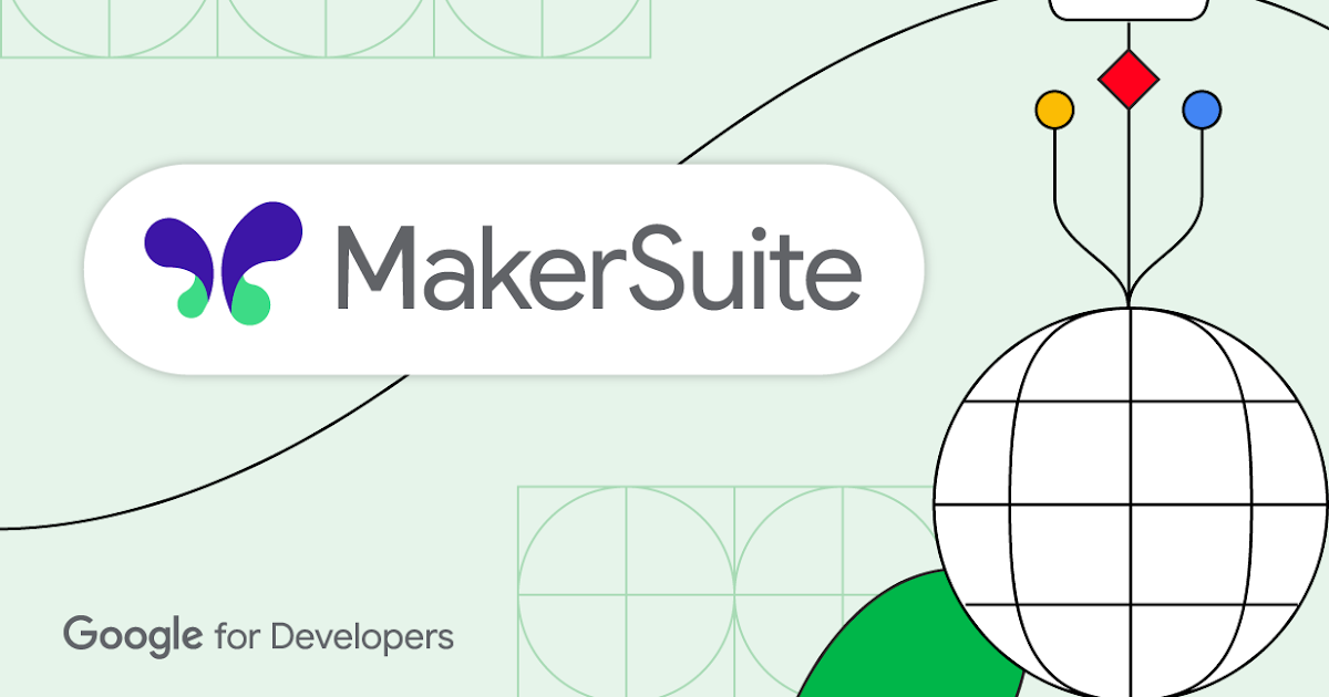 MakerSuite expands to 179 countries and territories, and adds helpful features for AI makers — Google for Developers Blog