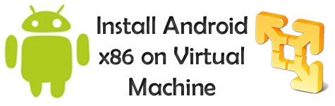 Install Android x86 on Virtual Machine Vmware Player