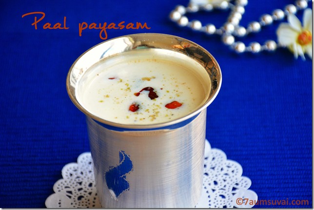 Paal payasam / Rice kheer