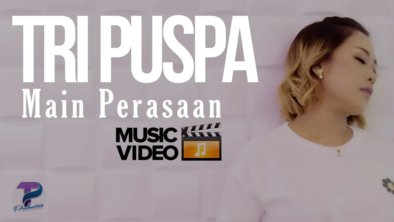 Tri Puspa - Main Perasaan