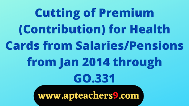 Cutting of Premium (Contribution) for Health Cards from Salaries/Pensions from Jan 2014 through GO.331  health insurance premium definition health insurance monthly premium how to calculate insurance premium types of premium in insurance what is a premium in car insurance health insurance premiums tax deductible health insurance premium vs deductible what is cobra insurance  ap health card download ap health card status www.ehs.ap.gov.in login ap employees health card government health card download ehs health card status pensioner health card download pensioners health card andhra pradesh 7th pay commission salary slab 35400 pay scale in hand salary 7th pay scale chart 35400-112400 pay scale means level 6 pay scale in hand salary basic pay scale chart pay scale 7 salary what is pay scale in government job  how to apply ehs health card online how to apply health card online ap ehs card download govt employees health card hospital list pensioners health card andhra pradesh ehs health card download employee health scheme andhra pradesh pensioners health card online registration cashless health card top 5 cashless health insurance in india cashless health insurance plans for family cashless health insurance process government health card download ehs health card how to apply ehs health card online government health insurance card  ehs full form ehs login ehs ap ehs training ap ehs card download ehs health ehs company ehs health card health card login ehs health card status ehs health card ap health card ts ehs health card download ap health card download ap health card application form ap health card status health card login ap health card benefits ap ehs login ysr aarogyasri ysr aarogyasri status ysr aarogyasri card ysr aarogyasri login ysr aarogyasri card download ap aarogyasri card download ysr aarogyasri card status check ap ysr aarogyasri helpline number ysr aarogyasri hospitals list health card application form pdf health card application form download ysr health card application form pdf aarogyasri application form pdf aarogyasri card application form health card application form online ap aarogyasri card download aarogyasri card apply online ap ehs health card limit ap ehs diseases list pensioners health card andhra pradesh ap ehs hospitals list