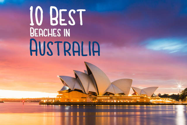 Top 10 Best Beaches in Australia