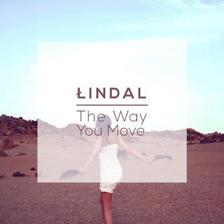 Lindal Unveils New Single "The Way You Move"