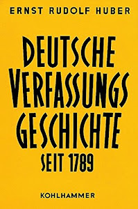 Deutsche Verfassungsgeschichte seit 1789, in 8 Bdn., Bd.4, Struktur und Krisen des Kaiserreichs