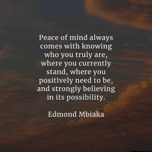 Peace of mind quotes that'll help you acquire inner peace