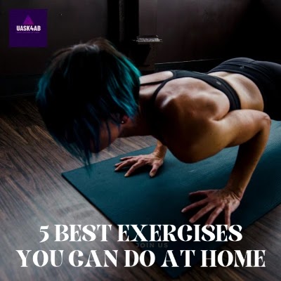 5 Best Exercises You Can Do at Home