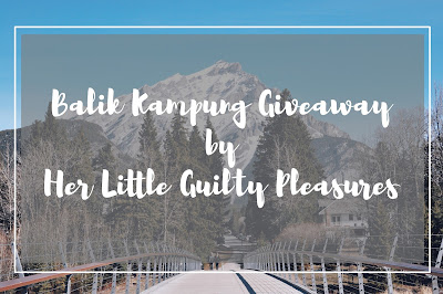 Balik Kampung Giveaway by Her Little Guilty Pleasures, Blogger Giveaway, Peserta, Pemenang, Hadiah, 2018, Blog,