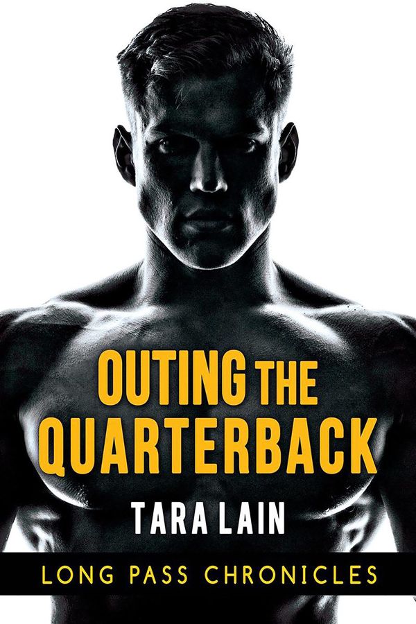 Outing the quarterback | Long Pass Chronicles #1 | Tara Lain
