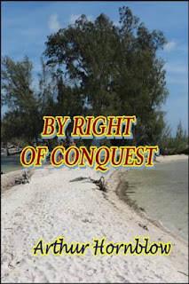 By Right of Conquest by Arthur Hornblow Paperback