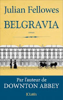 http://lachroniquedespassions.blogspot.fr/2016/08/belgravia-de-julian-fellowes.html