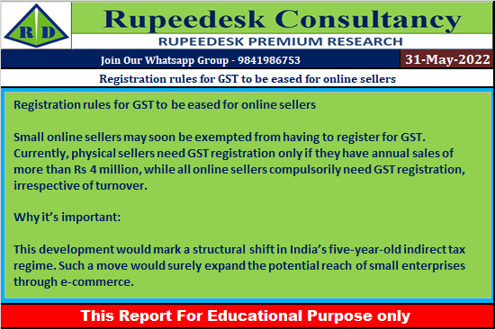 Registration rules for GST to be eased for online sellers - Rupeedesk Reports - 31.05.2022