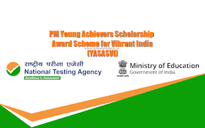 PM Young Achievers Scholarship Award Scheme for Vibrant India (YASASVI)