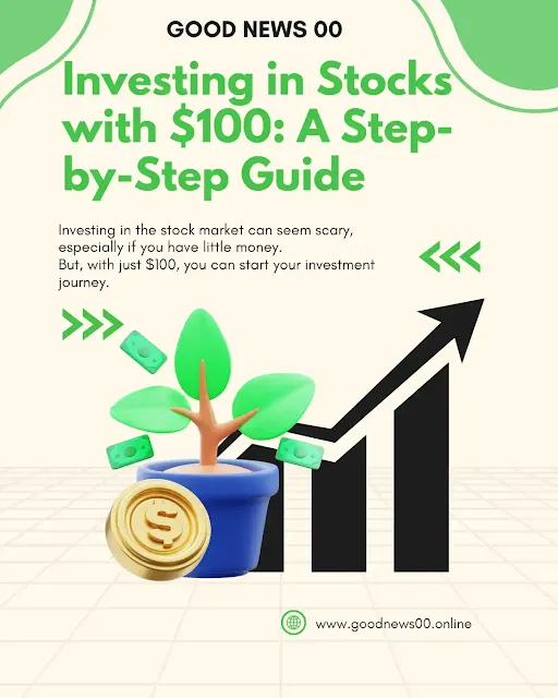 Investing in Stocks with $100: A Step-by-Step Guide