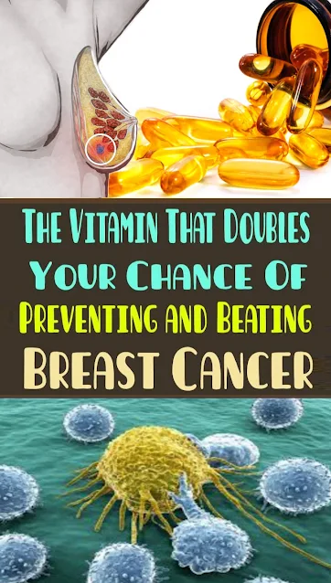 The Vitamin That Doubles Your Chance Of Preventing And Beating Breast Cancer